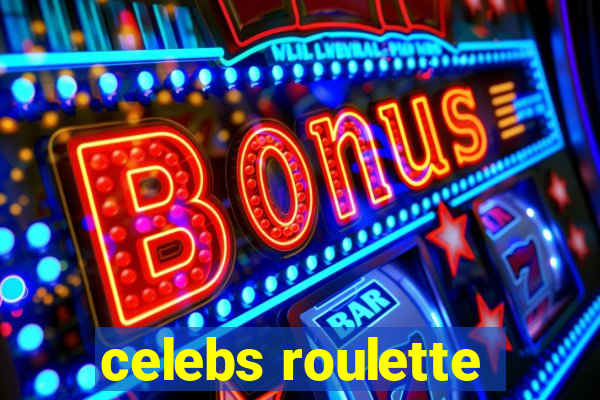 celebs roulette